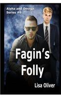 Fagin's Folly: (Alpha and Omega)