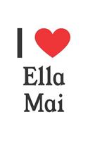 I Love Ella Mai: Ella Mai Designer Notebook