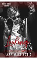 Looking For Trouble