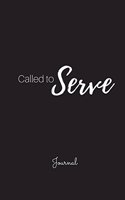Called to Serve Journal: Christian Journal, Blank, Lined, Notebook, Black 7x10(Elite Journal)