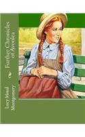 Further Chronicles of Avonlea: Large Print