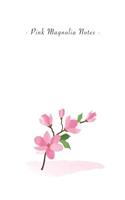 Pink Magnolia Notes