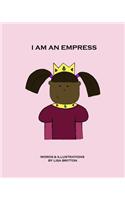 I am an Empress