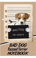 Bad Dog Russell Terrier Notebook