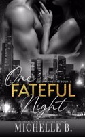 One Fateful Night