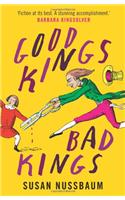 Good Kings, Bad Kings