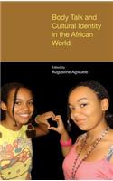 Body Talk and Cultural Identity in the African World