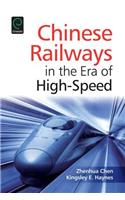 Chinese Railways in the Era of High Speed