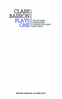 Clare Barron: Plays One