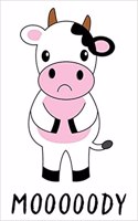 Mooooody