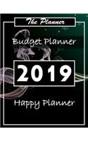 Budget Planner 2019: Planner Organizer Planner and Calendar Daily Weekly & Monthly Calendar Expense Tracker Organizer for Budget Planner Debt and Saving Annual Express F