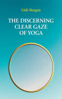 Discerning Clear Gaze of Yoga