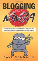 Blogging Like a Ninja