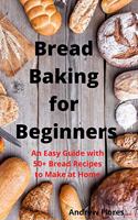 Bread Baking for Beginners