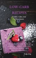 LOW-CARB RECIPES Cookies, Cakes, and Other Sweets