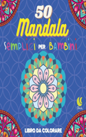 50 Mandala semplici per Bambini