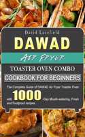 DAWAD Air Fryer Toaster Oven Combo Cookbook for Beginners