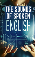 Sounds Of Spoken English