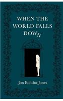 When the World Falls Down