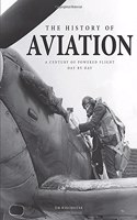 The History of Aviation