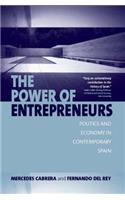 Power of Entrepreneurs: Politics and Economy in Contemporary Spain