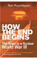 How the End Begins
