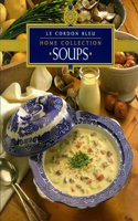 Lcb Soups (Le Cordon Bleu Home Collection)