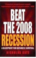 Beat the 2008 Recession: A Blueprint for Business Survival