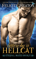 Bitten by a Hellcat: Eternal Mates Romance Series(Eternal Mates Paranormal Romance)