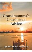 Grandmomma'S Unsolicited Advice