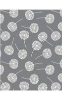 My Big Fat Journal Notebook Dandelions On Gray: 300 Plus Pages, Jumbo Sized Plain, Blank Unlined Journal Notebook For Journaling, Writing, Planning and Doodling In Large 8.5 by 11 Size