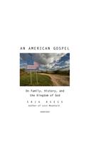 American Gospel Lib/E: On Family, History, and the Kingdom of God