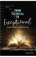 From Technical to Exceptional