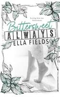 Bittersweet Always
