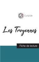 Les Troyennes de Euripide (fiche de lecture et analyse complète de l'oeuvre)