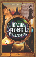machine à explorer les dimensions