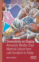 Domesticity on Display