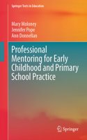 Professional Mentoring for Early Childhood and Primary School Practice