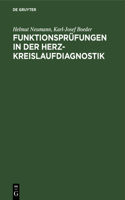 Funktionsprüfungen in der Herz-Kreislaufdiagnostik