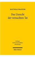 Das Unrecht der versuchten Tat