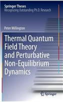 Thermal Quantum Field Theory and Perturbative Non-Equilibrium Dynamics