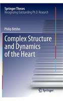 Complex Structure and Dynamics of the Heart: (Springer Theses)