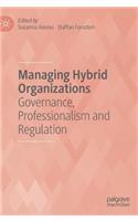 Managing Hybrid Organizations