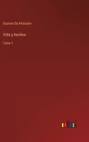Vida y hechos