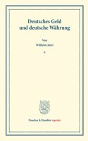 Deutsches Geld Und Deutsche Wahrung