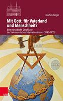 Mit Gott, Fur Vaterland Und Menschheit?