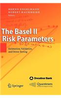 The Basel II Risk Parameters: Estimation, Validation, and Stress Testing: Estimation, Validation, And Stress Testing