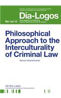 Philosophical Approach to the Interculturality of Criminal Law
