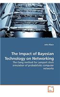 The Impact of Bayesian Technology on Networking