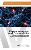 Markenmanagement durch Neuromarketing